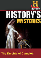 History's Mysteries: The Knights of Camelot