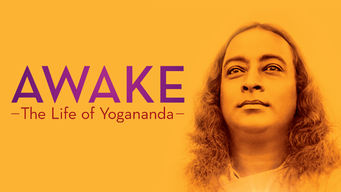 Awake: The Life of Yogananda